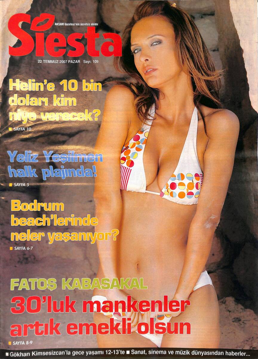 Siesta Magazin Dergisi 22 Temmuz 2007 Sayı 109 - Yeliz Yeşilmen: Sosyete Beach'i Bana Göre Değil - Helin'e 10 Bin Doları Kim Verecek NDR89925 - 1