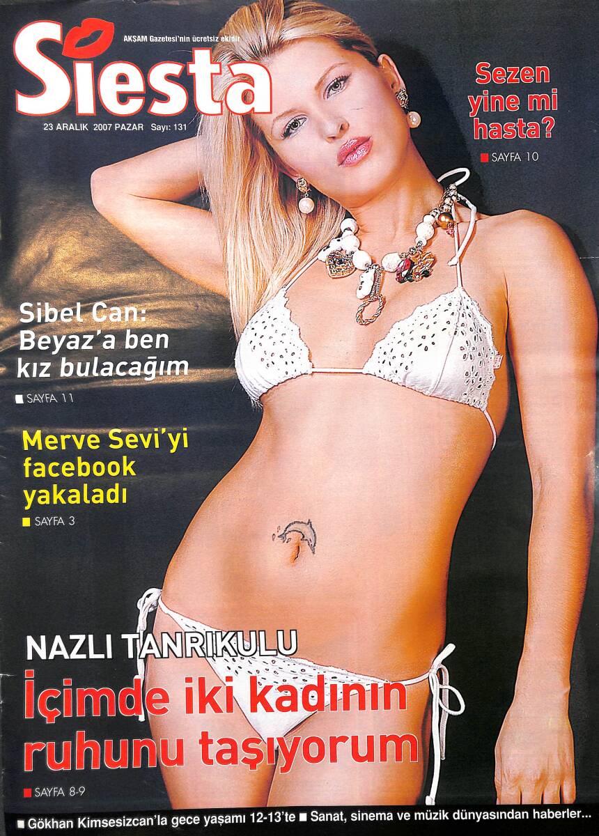 Siesta Magazin Dergisi 23 Aralık 2007 Sayı 131 - Keremcem: Aşk Çocuğuyum - İşte Tarkan'ın Metamorfozu - Sibel Can: Beyaz'a Kız Bulacağım NDR89910 - 1