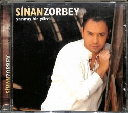 Sinan Zorbey *Yanmış Bir Yürek * ( İkinci El ) CD Müzik CD2338 - 1