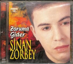 Sinan Zorbey - Zoruma Gider (Sıfır Ürün) CD Müzik CD2313 - 1