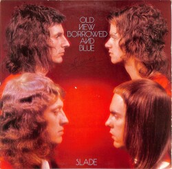 Slade – Old New Borrowed And Blue (1974 - Almanya) LP - 1