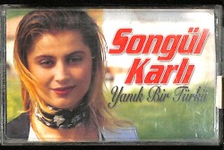 Songül Karlı - Yanık Bir Türkü Kaset (İkinci El) KST27282 - 1