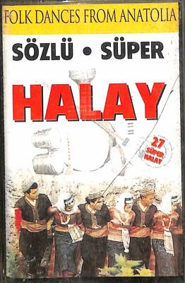 Sözlü Süper Halay - Folk Dances From Anatolia Kaset (İkinci El) KST25562 - 1