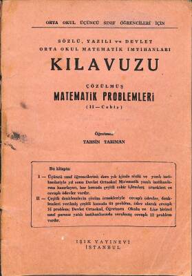 SÖZLÜ YAZILI VE DEVLET ORTA OKUL MATEMATİK İMTİHANLARI KILAVUZU ÇÖZÜLMÜŞ MATEMATİK PROBLEMLERİ ( II - CEBİR ) NDR75839 - 1