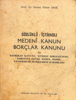 Sözlüklü -İçtihadlı Medeni Kanun Borçlar Kanunu,1963 KTP1794 - 1