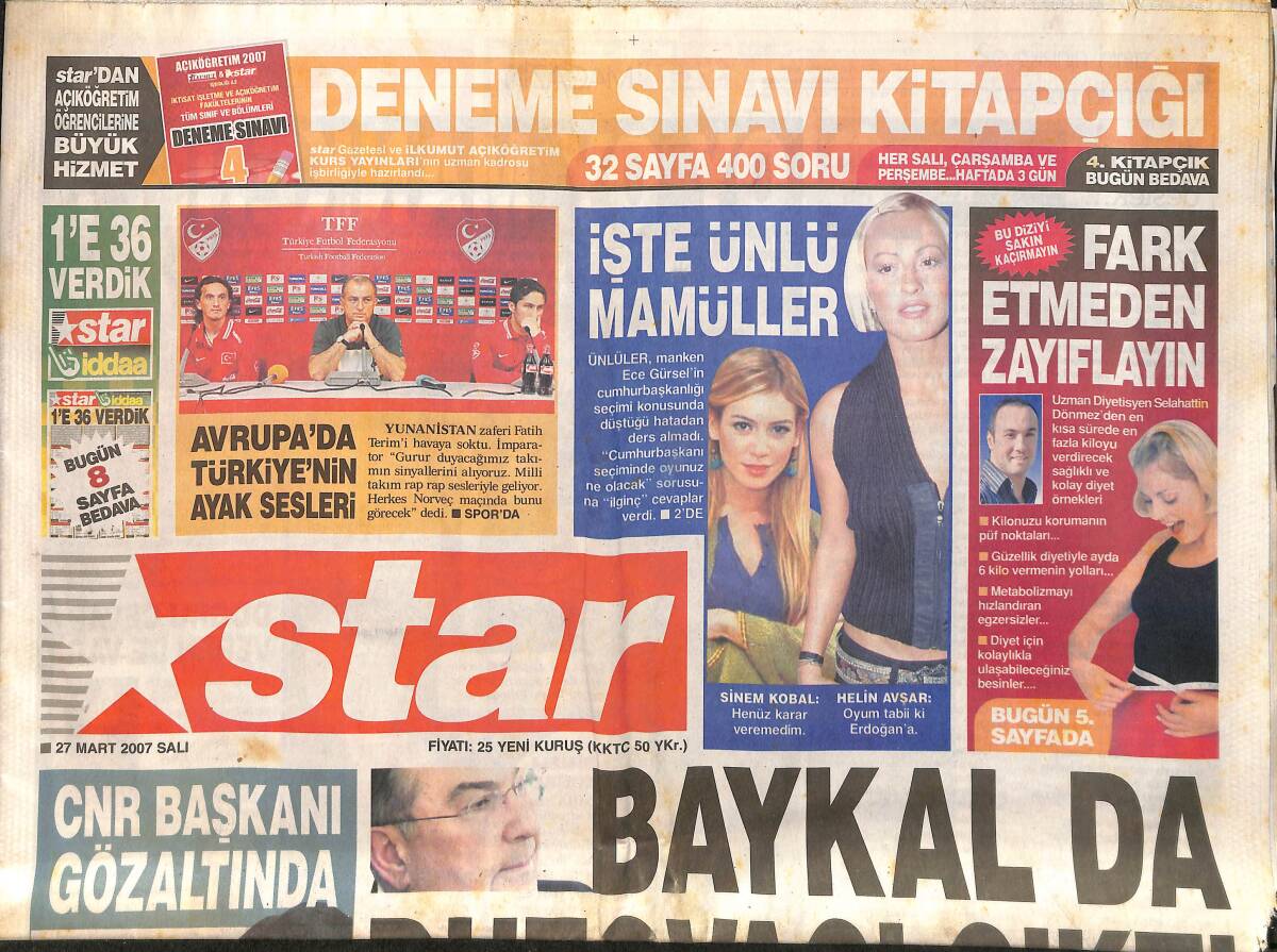 Star Gazetesi 27 Mart 2007 - Başbakan Erdoğan'a Engel Yok - CNR Başkanı Gözaltında GZ153938 - 1