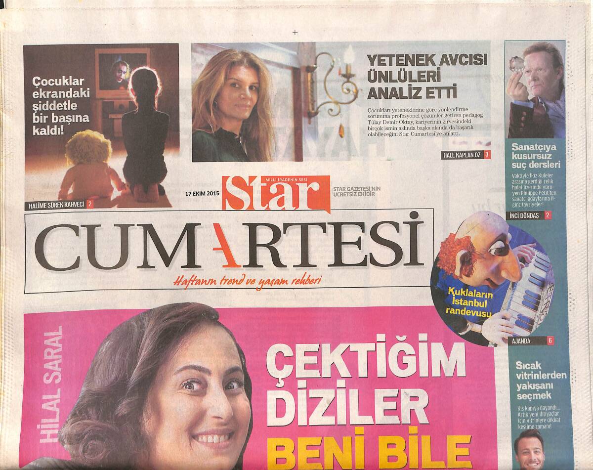 Star Gazetesi Cumartesi Eki 17 Ekim 2015 - Hilal Saral: Çektiğim Diziler Beni Bile Şaşırttı - Acun Siyasetçi Terim Öğretmen Olmalıydı GZ154747 - 1