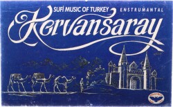 SufiMusic Of Turkey Kervansaray * Kaset KST13633 - 1