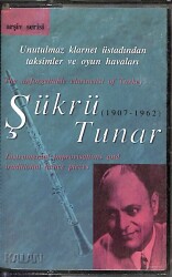 Şükrü Tunar - 1907 - 1962 Kaset (İkinci El) KST25231 - 1