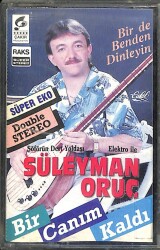 Süleyman Oruç *Bir Kuru Canım Kaldı* Kaset KST14786 - 1