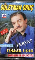 Süleyman Oruç - FeryatYollar Uzak Kaset (İkinci El) KST21375 - 1