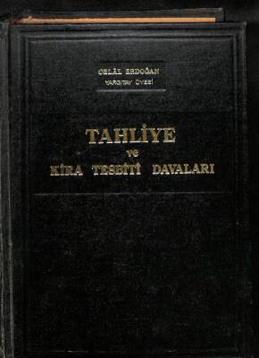 TAHLİYE VE KİRA TESBİTİ DAVALARI 1975 Ankara, 3.Baskı KTP345 - 1