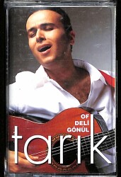 Tarık *Of Deli Gönül* Kaset KST22947 - 1