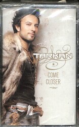 Tarkan - Come Closer Kaset (Sıfır) KST27541 - 1