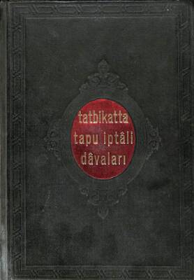 TATBİKATTA TAPU İPTALİ DAVALARI,3.Baskı KTP347 - 1