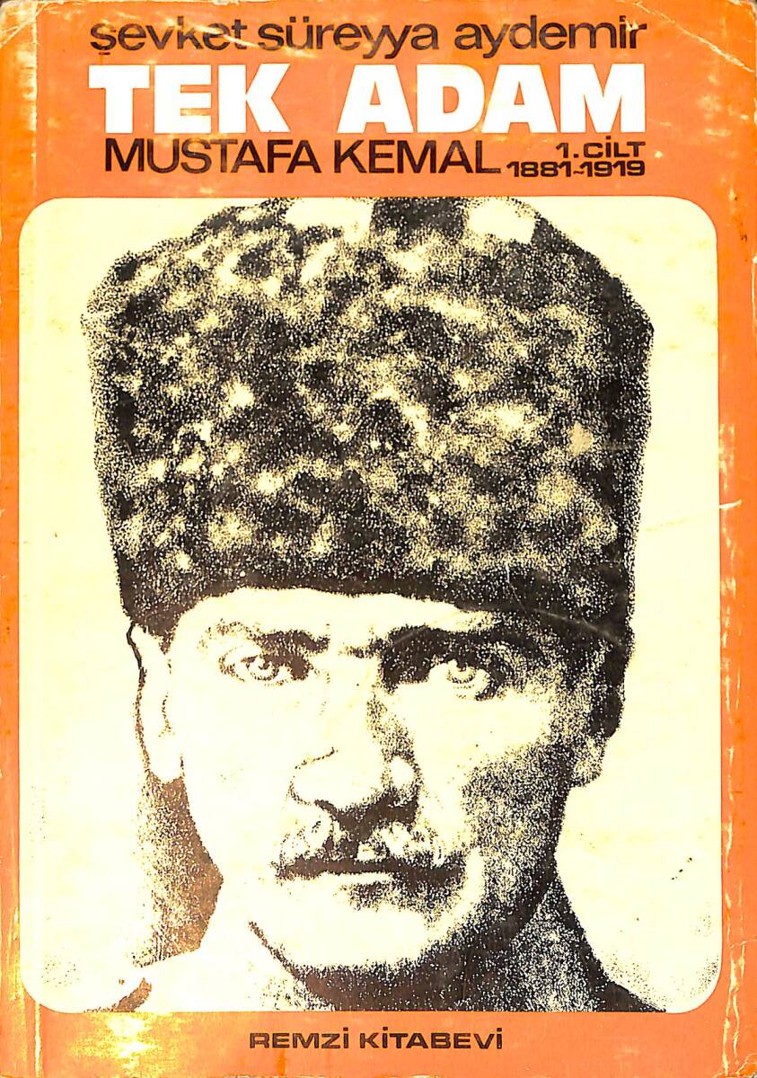 Tek Adam - Mustafa Kemal 1881 - 1919 (1.Cilt) NDR91268 - 1