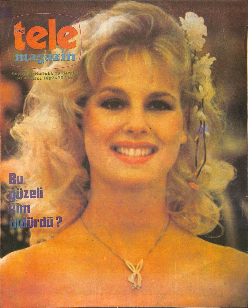 Tele Magazin Dergisi Sayı 36 / 2 - 8 Ağustos 1982 - Dora Morani, Ekrana Ve Yaşama Döndü - Yılın Cinayeti TV Filmi Oldu NDR89902 - 1