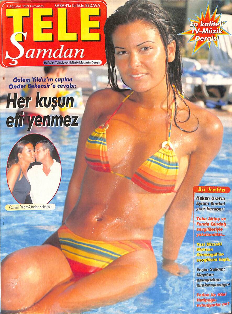 Tele Şamdan Dergisi 7 Ağustos 1999 - Yeşim Salkım - Hakan Ural - Sezen Aksu - Orhan Gencebay - Kenan Doğulu - Hülya Avşar - Sibel Can NDR88128 - 1