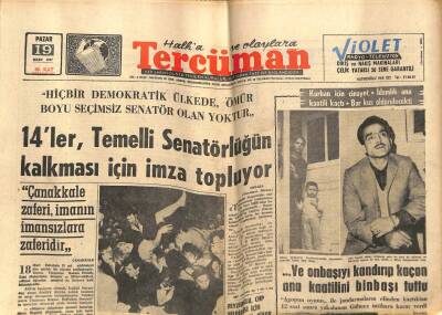 Tercüman Gazetesi 19 Mart 1967 - 14ler Temelli Senatörlüğün Kalkması İçin İmza Topluyor GZ54205 - 1