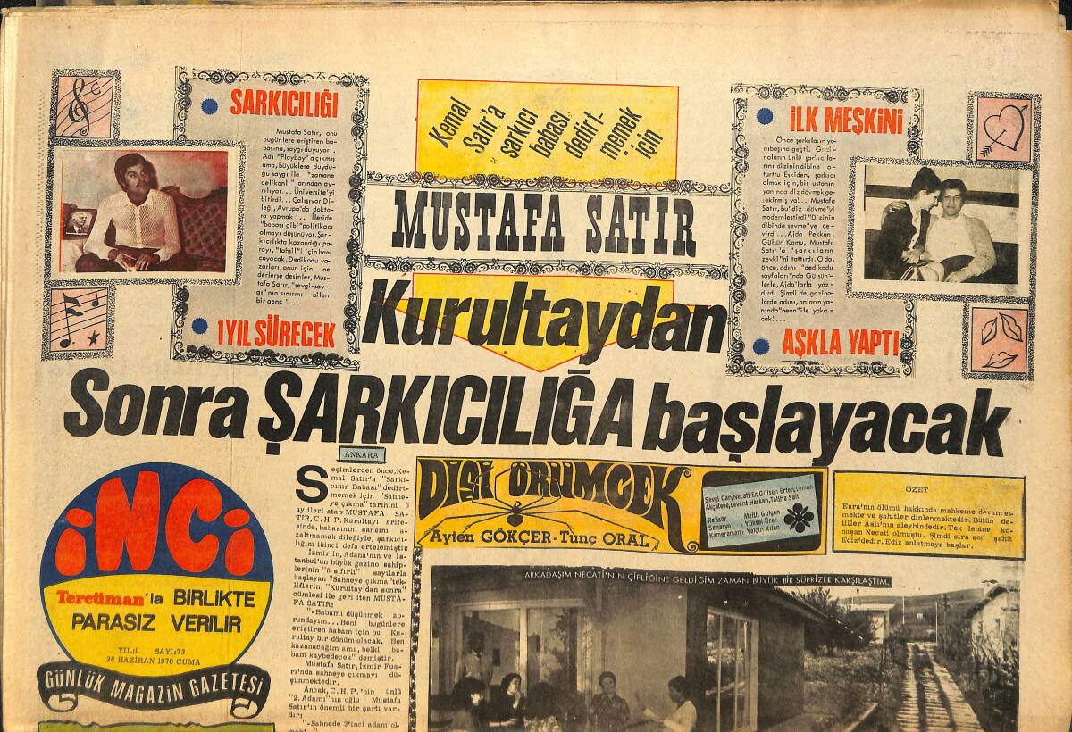 Tercüman Gazetesi İnci Eki 26 Haziran 1970 - Mim Kemal'in Oğlu Şarkı Yazarı Oldu - Mustafa Satır Kurultaydan Sonra Şarkıcılığa Başlayacak GZ146380 - 1