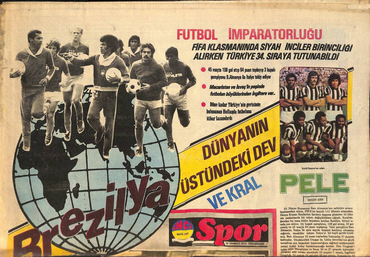 Tercüman Gazetesi İnci Spor Eki 25 Temmuz 1974 - Pele'li Santos'un Asları - Metin Oktay Arkadaşımız Ünal Tümin İle Altaylılarla GZ145863 - 1