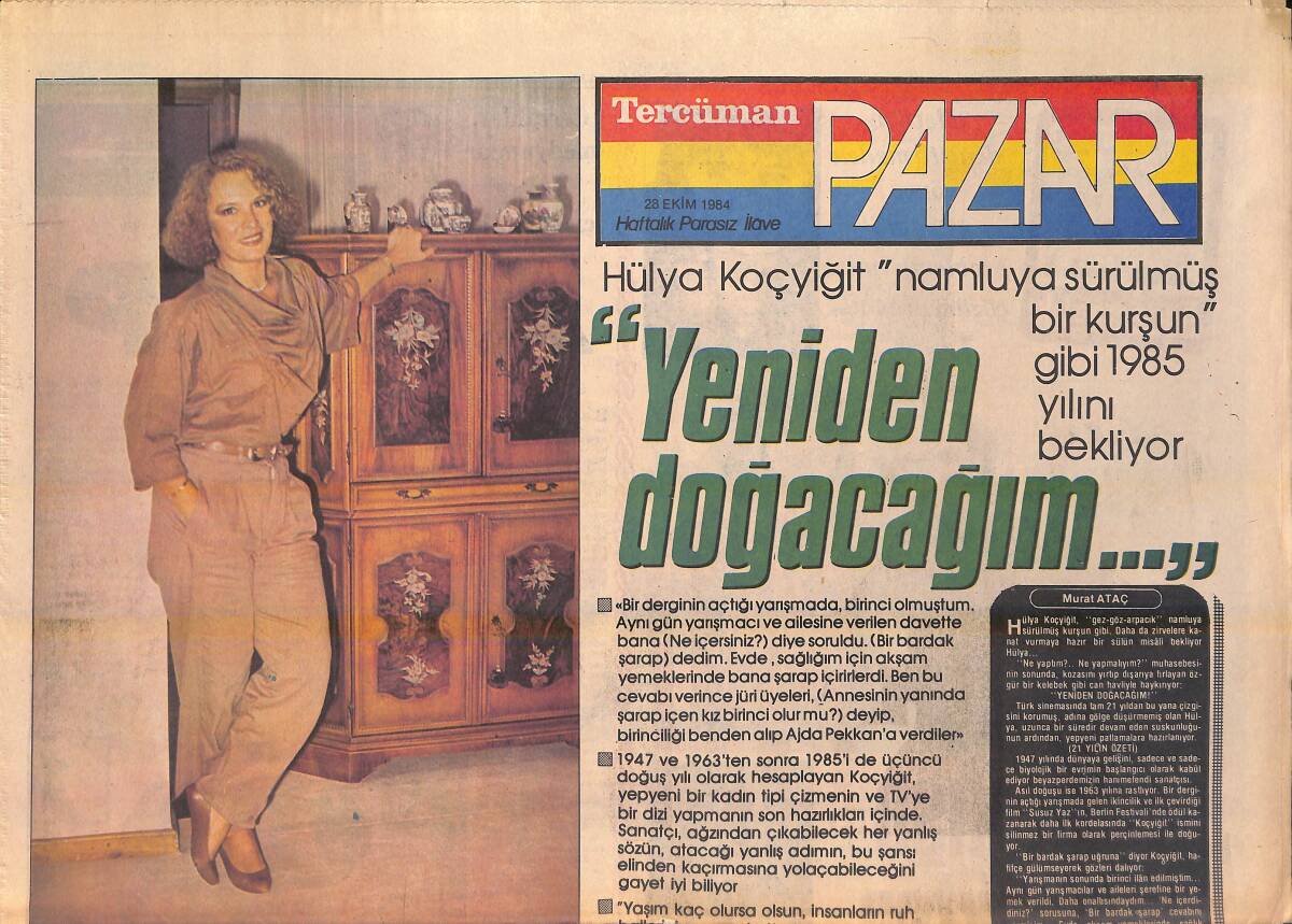 Tercüman Gazetesi Pazar Eki 28 Ekim 1984 - Hülya Koçyiğit: Yeniden Doğacağım - Jane Fonda'ya Emmy Ödülü Kazandıran Oyuncakçı Geçer Not Aldı GZ156332 - 1