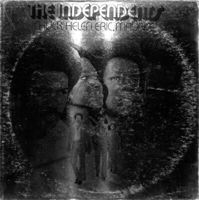 The Independents – Chuck, Helen, Eric, Maurice (1973 - US) LP - 2