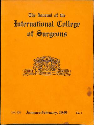 The Journal Of The International College Of Surgeons January-February 1949 No.1 NDR77574 - 1