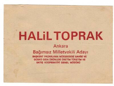 Toplum Siyaset - Halil toprak Ankara Bağımsız Milletvekili Adayı Broşürü EFM1228 - 1