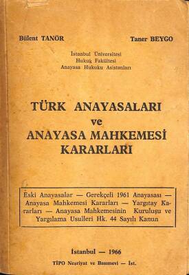 TÜRK ANAYASALARI VE ANAYASA MAHKEMESİ KARARLARI NDR76689 - 1