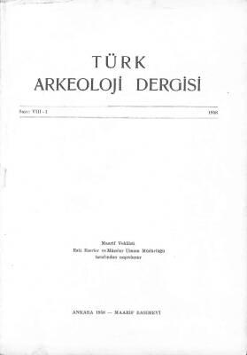 TÜRK ARKEOLOJİ DERGİSİ VIII - 1 1958 KTP2875 - 1