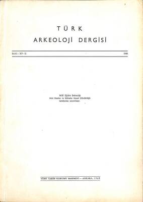 TÜRK ARKEOLOJİ DERGİSİ XV - 2 1966 KTP2876 - 1