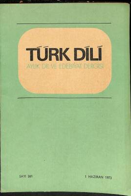 Türk Dili Aylık Dil ve Edebiyat Dergisi Sayı 261 1 Haziran 1973 NDR82778 - 1