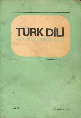 Türk Dili Aylık Dil Ve Yazım Dergisi 1 Haziran 1973 Sayı 261 NDR79254 - 1