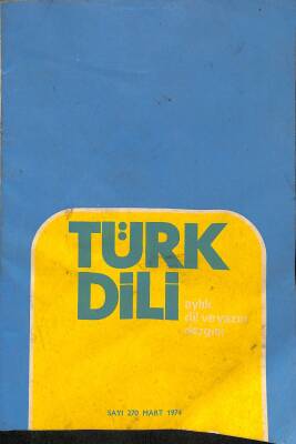 Türk Dili Aylık Dil Ve Yazım Dergisi Mart 1974 Sayı 270 NDR79251 - 1