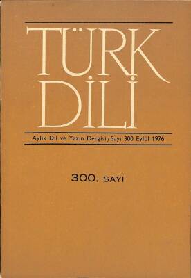 Türk Dili Aylık Dil ve Yazın Dergisi Sayı 300 KTP3055 - 1