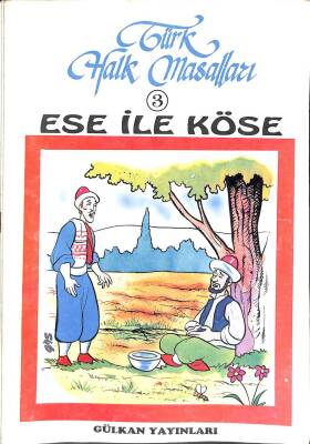 Türk Halk Masalları 3 - Ese İle Köse KTP1973 - 1