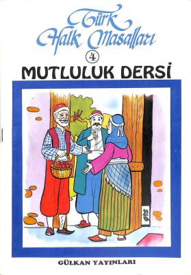 Türk Halk Masalları 4 - Mutluluk Dersi KTP1957 - 1