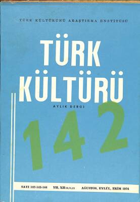 Türk Kültürü Aylık Dergi Sayı 142-143-144 KTP2835 - 1