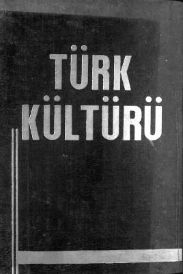 TÜRK KÜLTÜRÜ - VII ( SAYI 73-84 1968-1969) NDR79490 - 1