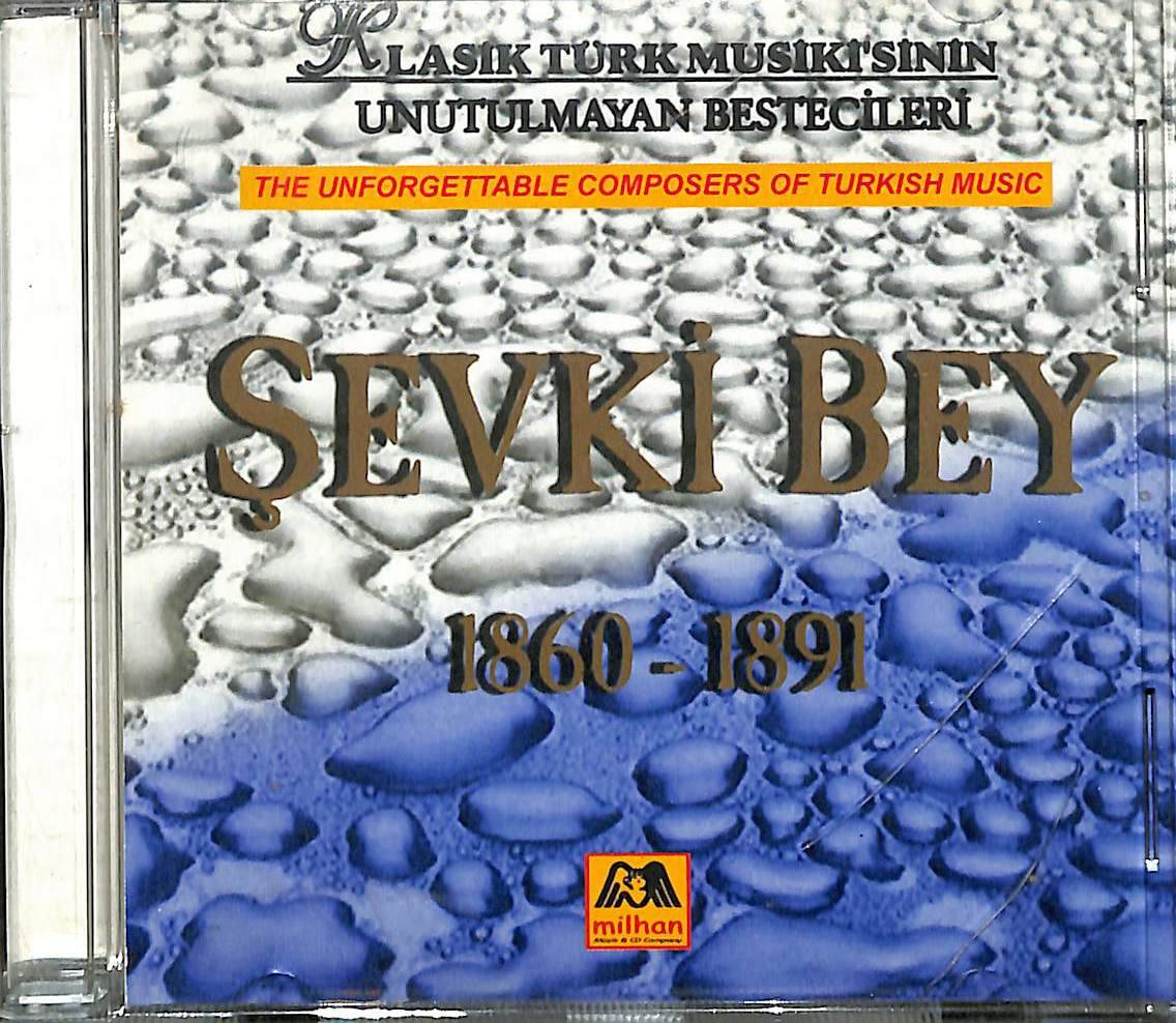 Türk Musiki'sinin Unutulmayan Bestecileri - Şevki Bey 1860 - 1891 CD (İkinci El) CD3662 - 1