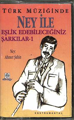 Türk Müziğinde Ney ile Eşlik Edebileceğiniz Şarkılar 1 - Kaset (İkinci El) KST24960 - 1