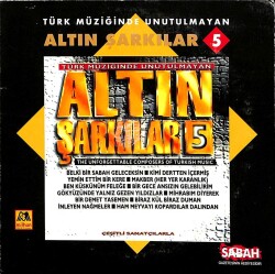 Türk Müziğinde Unutulmayan Altın Şarkılar 5 * ( İkinci El ) CD Müzik CD2132 - 1