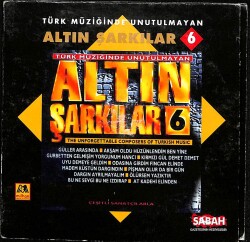 Türk Müziğinde Unutulmayan Altın Şarkılar 6 * ( İkinci El ) CD Müzik CD2131 - 1