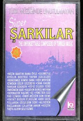 Türk Müziğinde Unutulmayan Süper Şarkılar Kaset (İkinci El ) KST21750 - 1