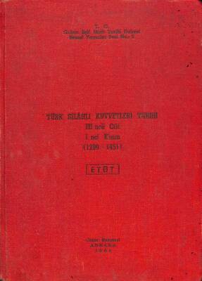 Türk Silahlı Kuvvetleri Tarihi III. ncü Cilt 1 nci Kısıma Ek Deniz Kısmı (1299-1452) Etüt KTP2928 - 1