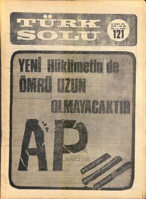 Türk Solu 10 Mart 1970 Sayı121 Yeni Hükümetinde Ömrü Uzun Olmayacaktır - Şadi Alkılıç Tahliye Edildi NDR81668 - 1