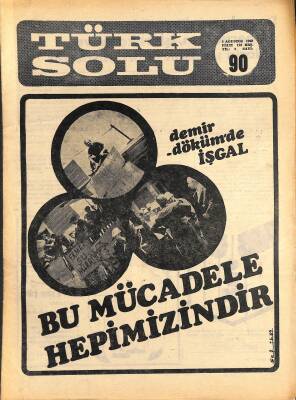 Türk Solu 5 Ağustos 1969 Sayı90 KapakBu Mücadele Hepimizindir - Bu mu, İşci Sınıfı Örgütü? NDR81656 - 1