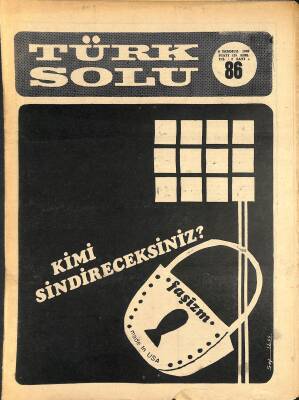 Türk Solu 8 Temmuz 1969 Sayı86 Kapak Kimi Sindireceksiniz? - Tös Genel Kurulundan Neler Bekliyoruz NDR81657 - 1