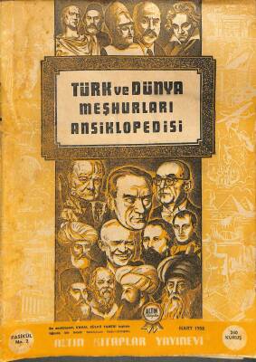 TÜRK VE DÜNYA MEŞHURLARI ANSİKLOPEDİSİ FASİKÜL NO.2 Mart 1958 DRG341 - 1